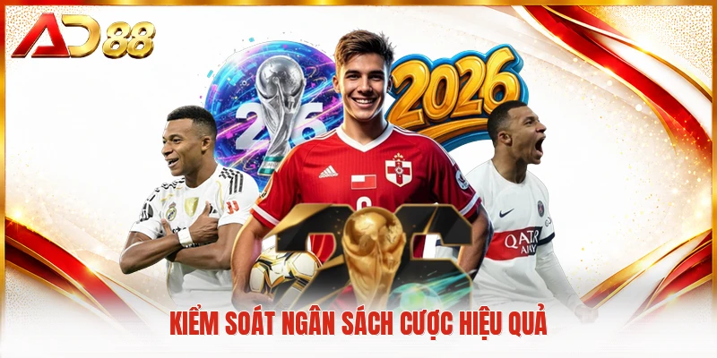 Kiểm soát ngân sách cược hiệu quả