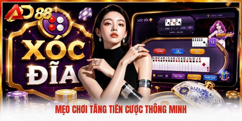 Mẹo chơi tăng tiền cược thông minh