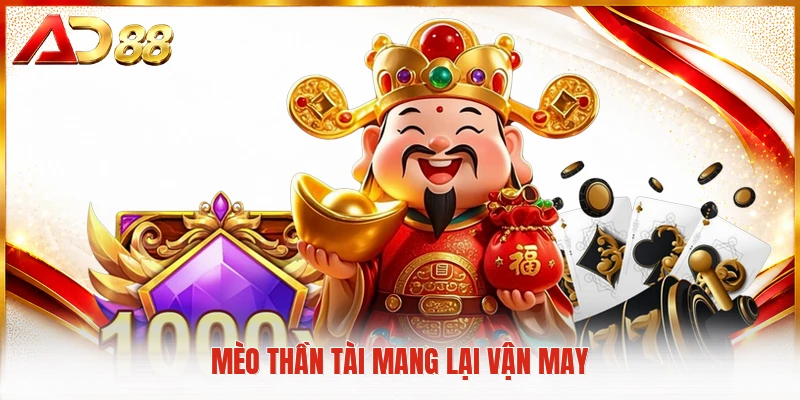 Mèo thần tài mang lại vận may