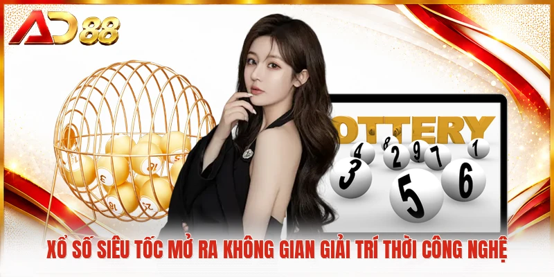 Xổ Số Siêu Tốc